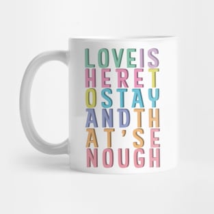 Love is Enough Mug